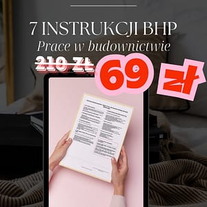 Zestaw instrukcji BHP (numery 2 - 8) - Prace w Budownictwie